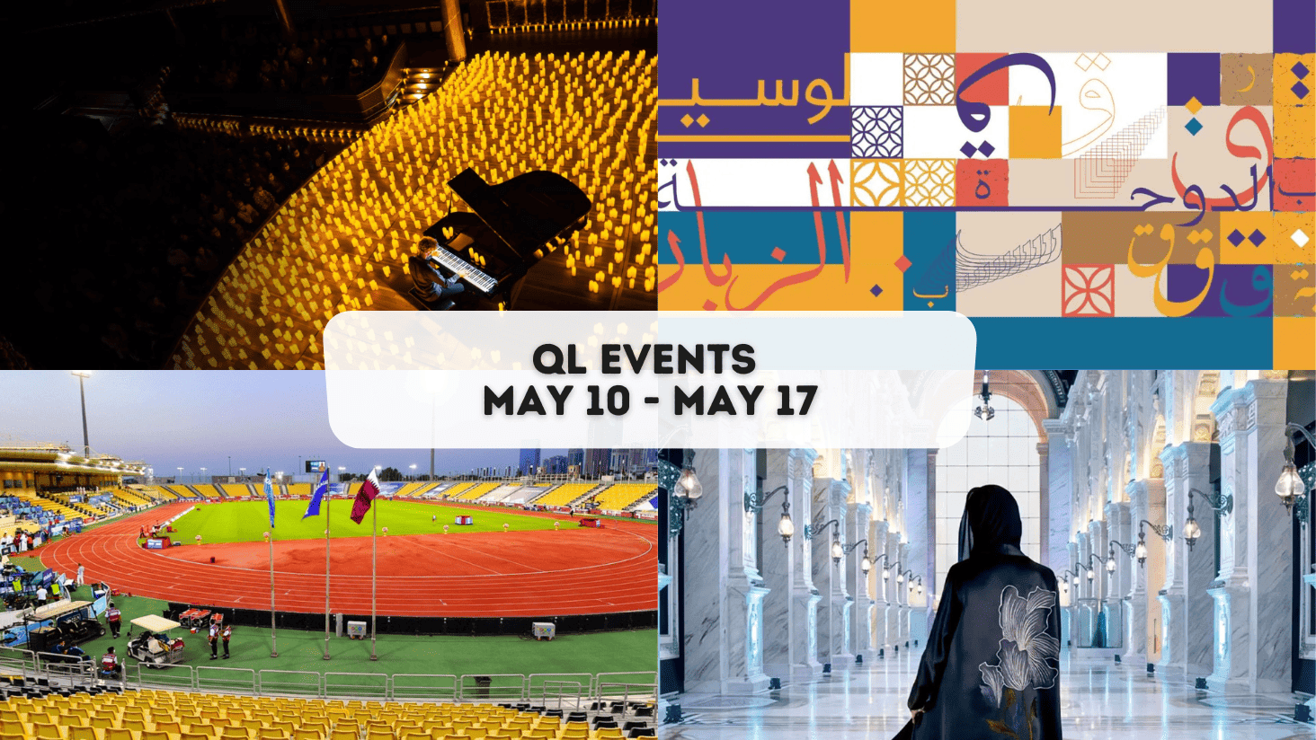 Events to check out in Qatar this week - May 10 to 17, 2026